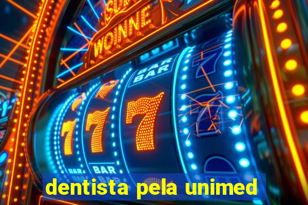 dentista pela unimed